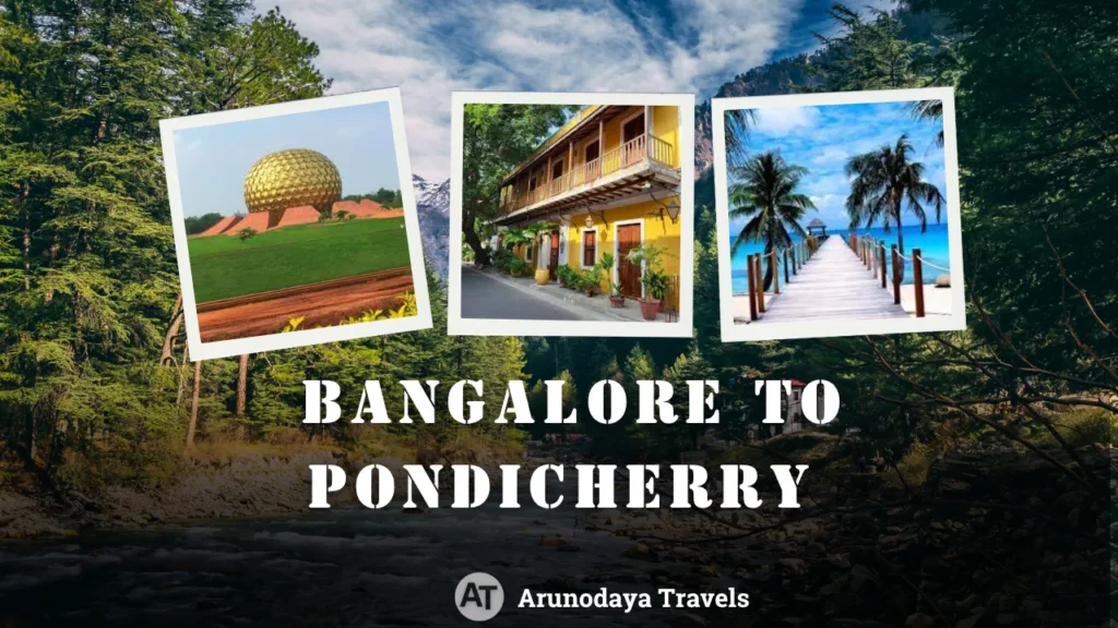 Bangalore to Pondicherry Road Trip