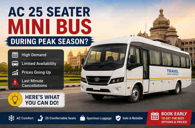 Can't Find an AC 25 Seater Mini Bus During Peak Season